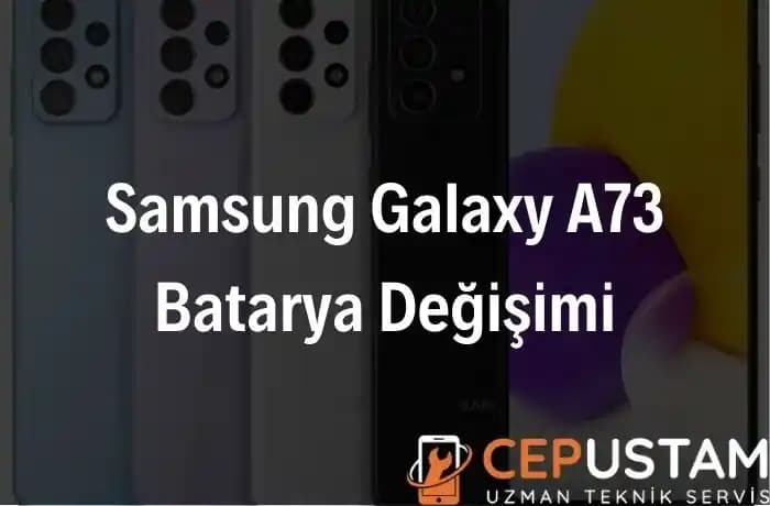 Samsung Galaxy A73 Batarya Değişimi Rehberi: Süreçler ve Dikkat Edilmesi Gerekenler