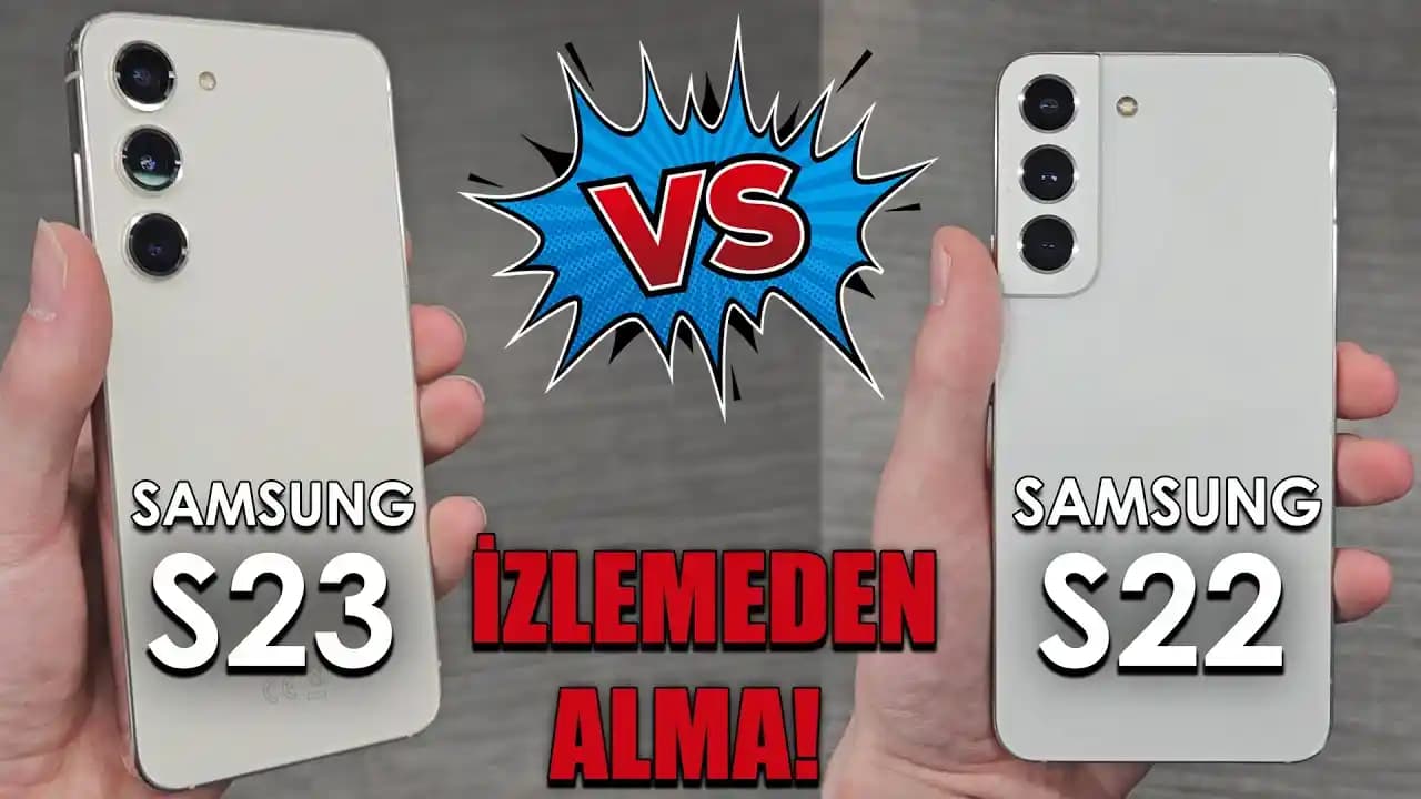 Samsung Galaxy S22 ve S23 Modelleri Karşılaştırması: Tasarım, Performans ve Özellikler
