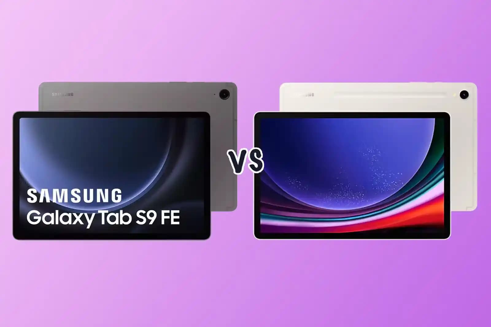 Samsung Galaxy Tab S9 ve S9 FE Karşılaştırması: Hangi Model Size Uygun
