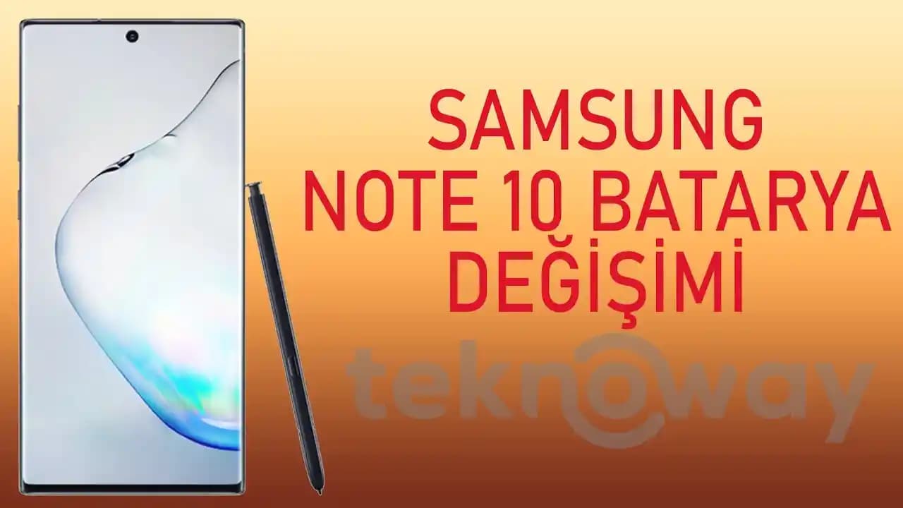 Samsung Note 10 Batarya Değişimi Rehberi: Süreç, İpuçları ve Güvenlik Önerileri