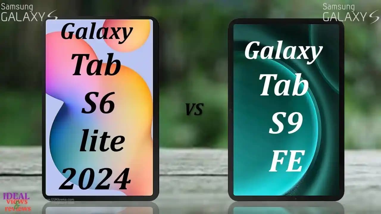 Samsung S9 FE ve S6 Lite: Farklı Kullanım İhtiyaçlarına Uygun Tablet Seçenekleri