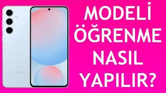 Samsung Telefon Modelini Öğrenme Yöntemleri ve Doğru Bilgi Edinme Rehberi