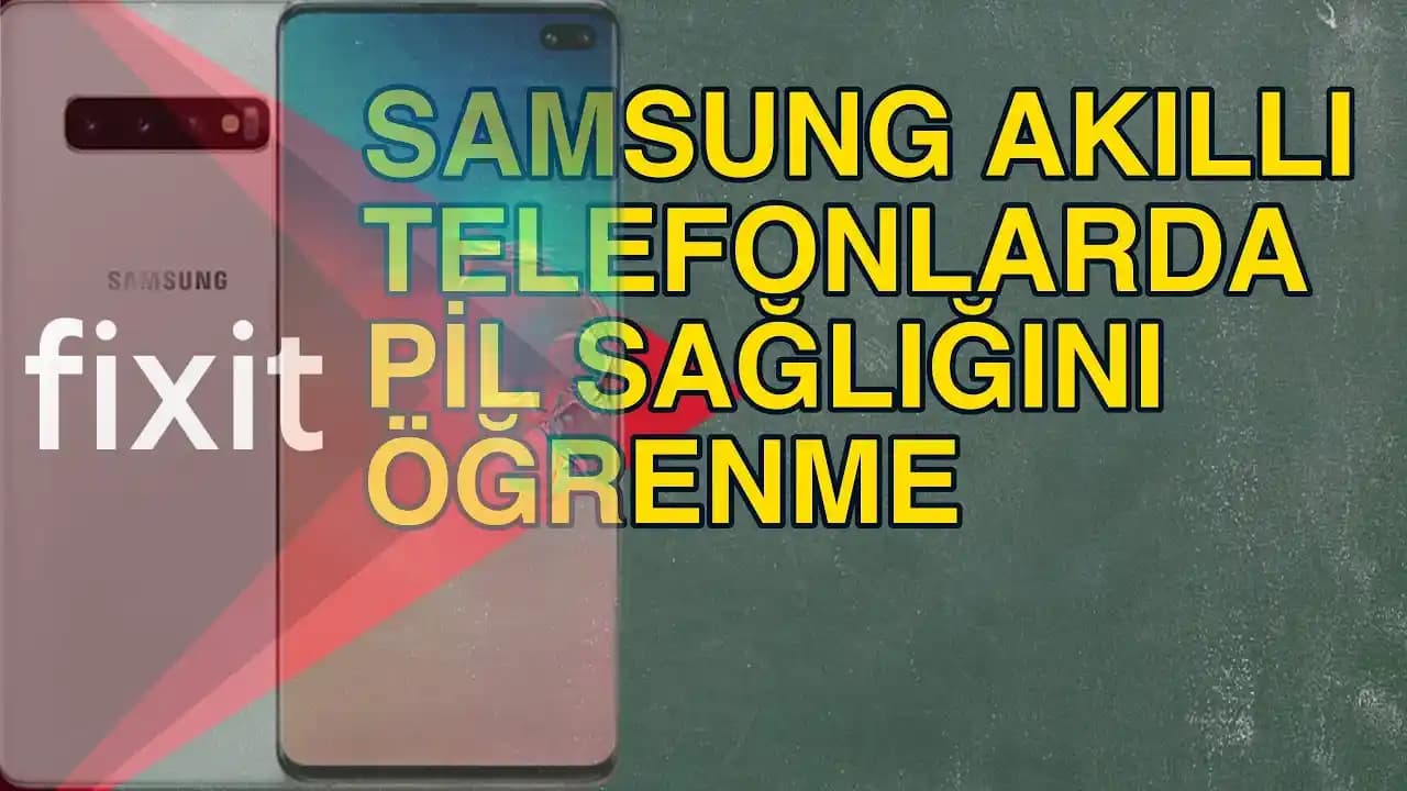 Samsung Telefonlarda Pil Ömrü ve Sağlığı Nasıl Kontrol Edilir ve Uzatılır