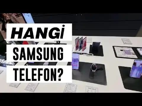 Samsung'un Güncel Akıllı Telefon Modelleri ve Kullanıcı İhtiyaçlarına Uygun Seçim Kriterleri