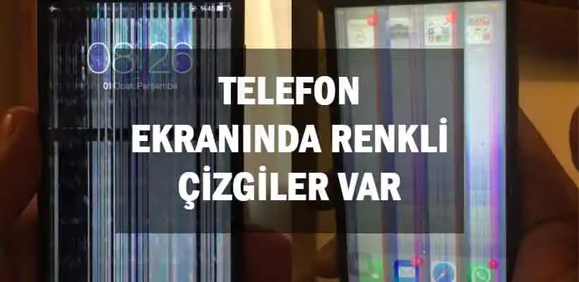 Telefon Ekranında Çizgi Oluşumu Nedenleri ve Çözüm Yöntemleri Hakkında Bilgi