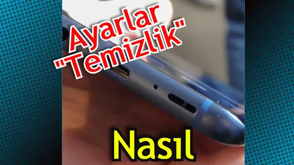 Telefon Hoparlörünü Temizleme Yöntemleri ve Dikkat Edilmesi Gerekenler