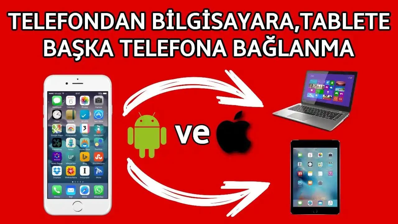 Telefon ve Tablet Bağlantısı: En Etkili Yöntemler ve Güvenlik İpuçları