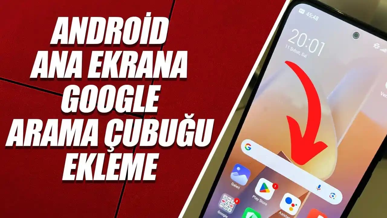 Telefonlarda Google Arama Çubuğu Ekleme Yöntemleri ve Güvenlik İpuçları