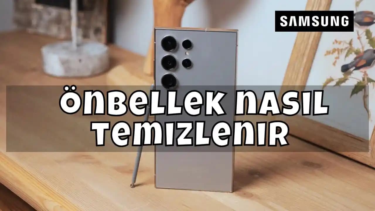 Telefonlarda Önbellek Temizleme Yöntemleri ve Performans Artırıcı İpuçları