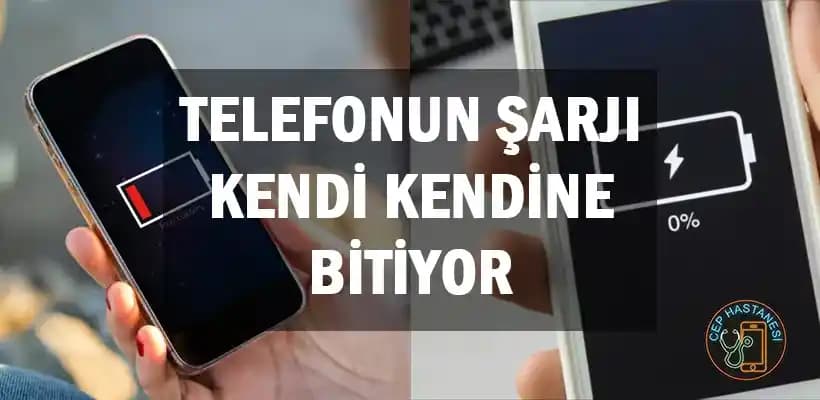 Telefonlarda Şarjın Kendi Kendine Yükselmesi Nedenleri ve Çözüm Yolları