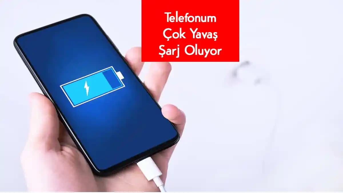 Telefonların Yavaş Şarj Olma Nedenleri ve Çözüm Yolları Analizi