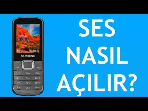 Telefonun Sesi Nasıl Açılır ve Ayarlanır: Adım Adım Rehber