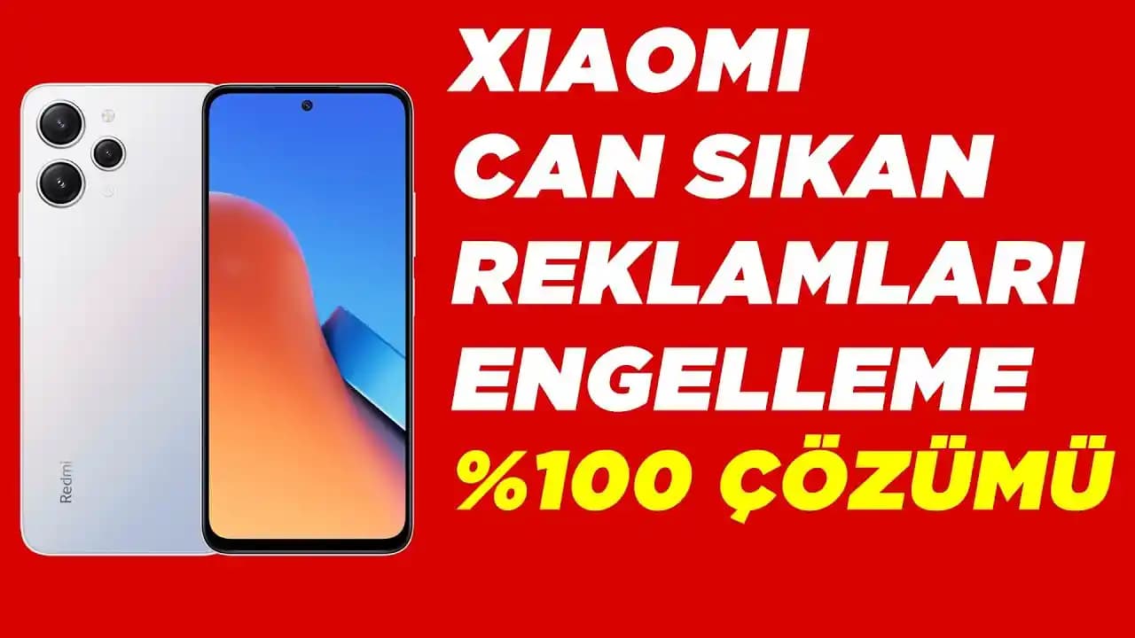 Xiaomi ve YouTube Reklam Engelleme Güncel Durum ve Teknolojik Yaklaşımlar