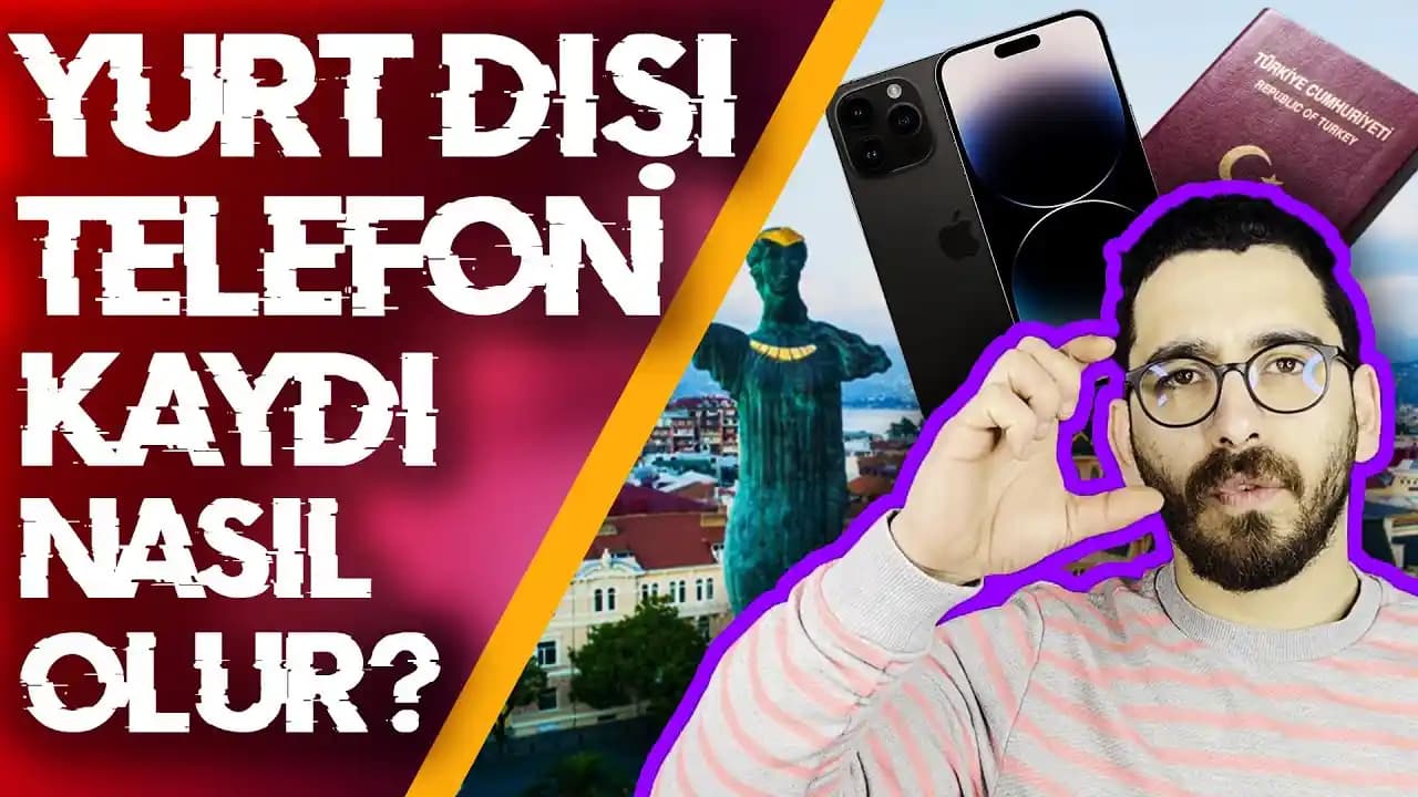 Yurt Dışı Cihaz Kaydı Nedir ve Mobil Kullanımda Yasal Gereklilikler