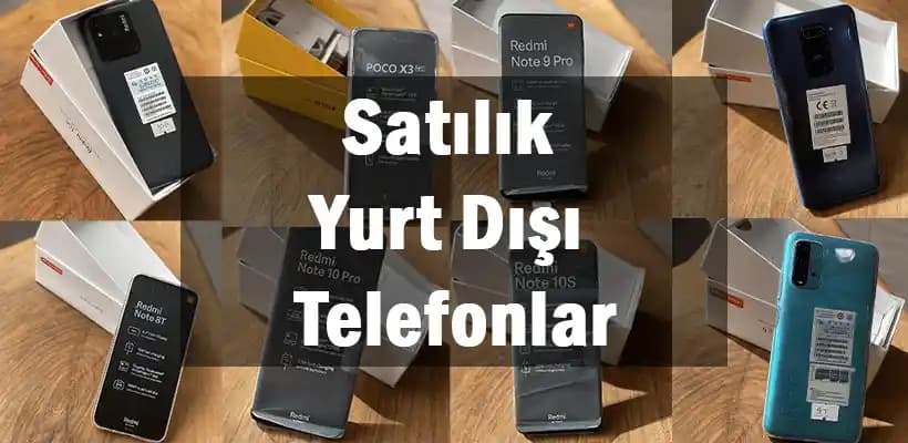 Yurt Dışına Telefon Satarken Dikkat Edilmesi Gerekenler ve Uygun Yöntemler
