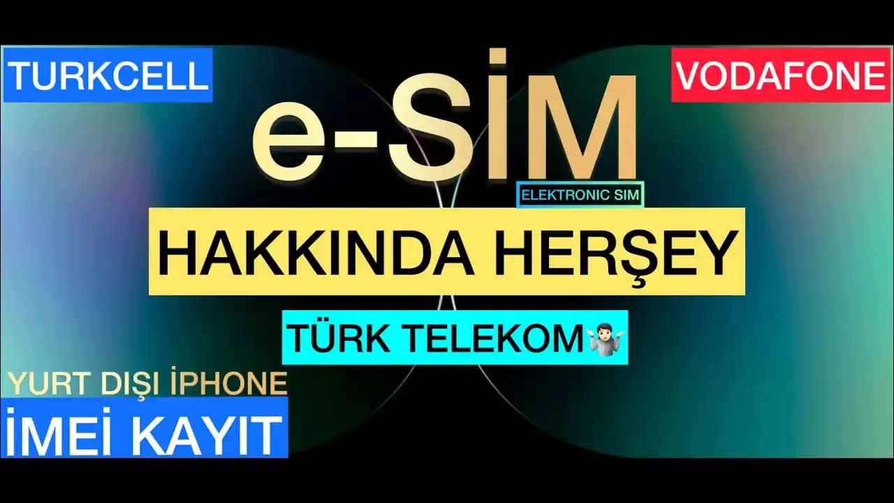 Yurt Dışında Kullanılan Cihazlarda eSIM Teknolojisinin Güncel Durumu ve Gelecek Perspektifi