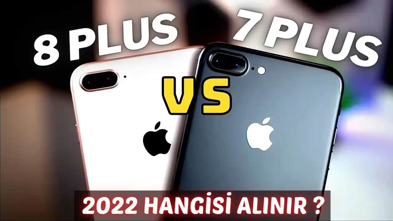 iPhone 7 Plus ile iPhone 8 Plus Karşılaştırması: Tasarım, Performans ve En İyi Seçenek Rehberi