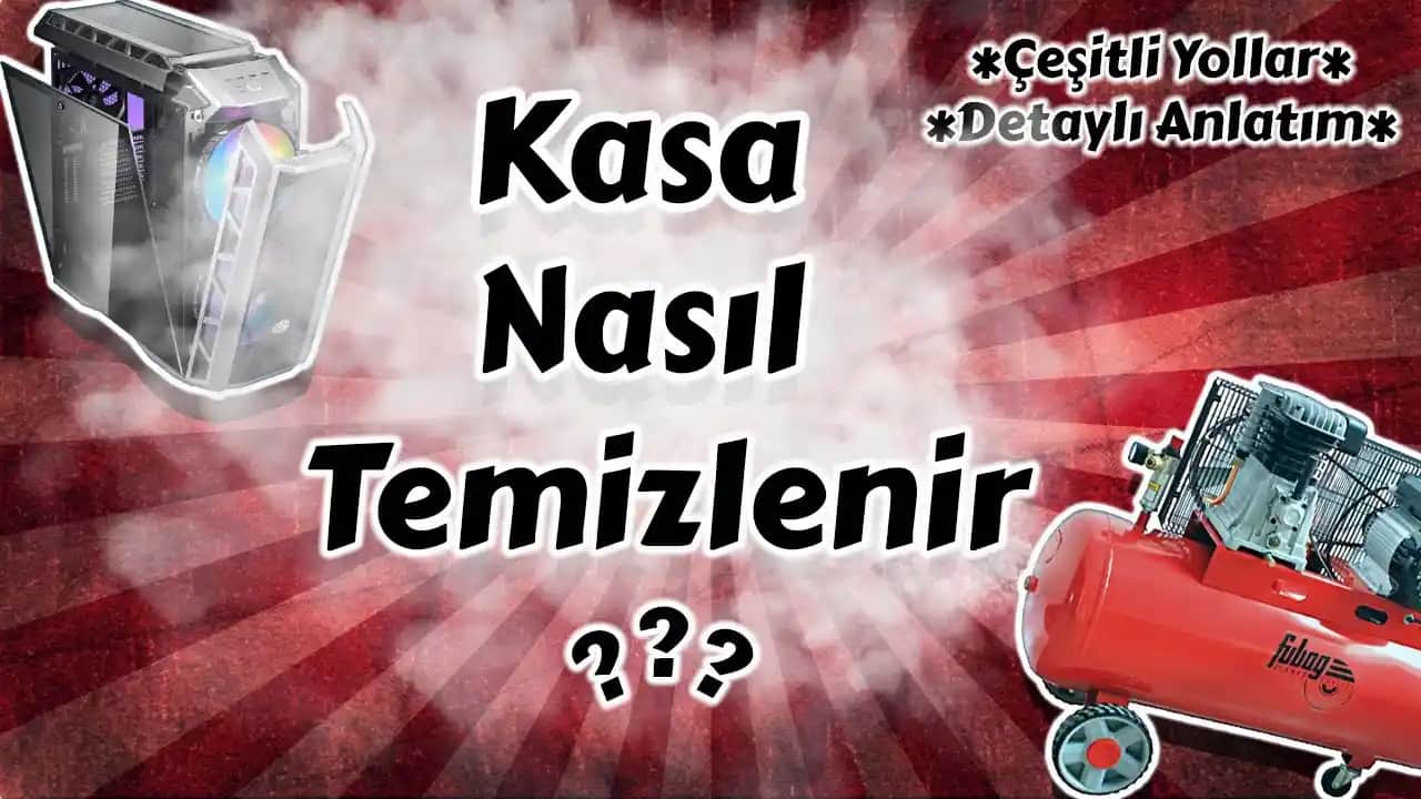 Bilgisayar Kasası Temizliği Nasıl Yapılır: Adım Adım Rehber ve İpuçları
