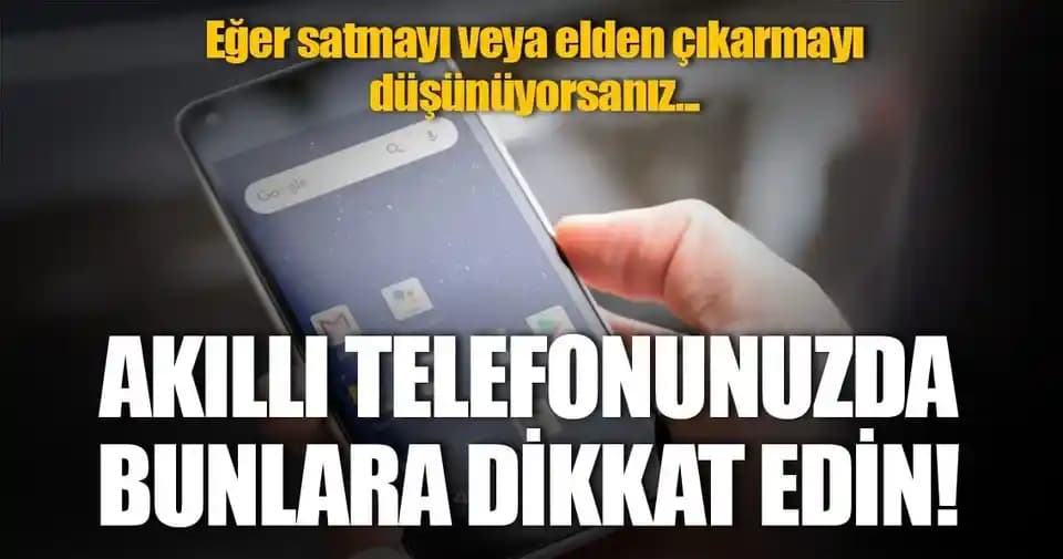 Telefon Satmadan Önce Yapılması Gerekenler: Güvence ve Değeri Korumak İçin Adımlar
